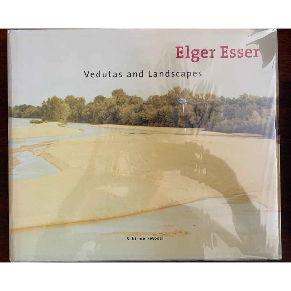 Elger Esser: Vedutas and Landscapes